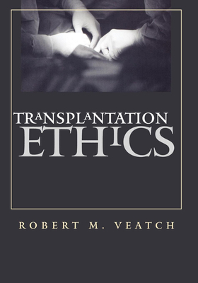 Transplantation Ethics 0878408126 Book Cover
