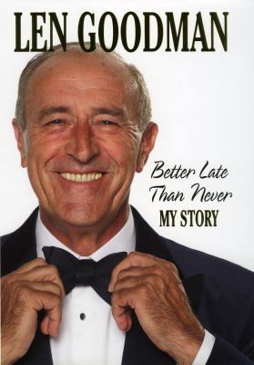 Better Late Than Never: My Story 0091928028 Book Cover