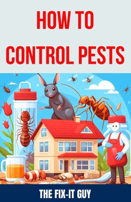 How to Control Pests: DIY Methods, Natural Reme...            Book Cover