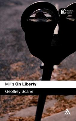 Mill's 'on Liberty': A Reader's Guide 0826486495 Book Cover
