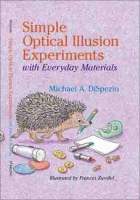 Simple Optical Illusion Experiments With Everyd... 0806966351 Book Cover