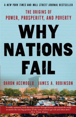 Why Nations Fail: The Origins of Power, Prosper... 0804138273 Book Cover