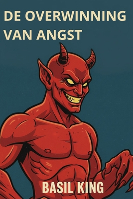 de overwinning van angst [Dutch] B0H6KVNR57 Book Cover