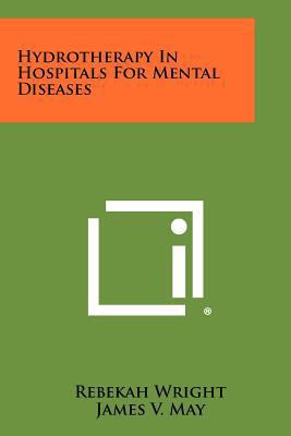Hydrotherapy In Hospitals For Mental Diseases 1258422263 Book Cover