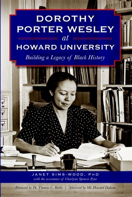 Dorothy Porter Wesley at Howard University: Bui... 1626196443 Book Cover