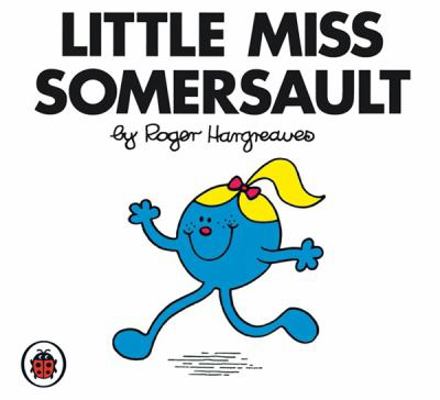 Little Miss Somersault V3: Mr Men and Little Miss 1846462436 Book Cover