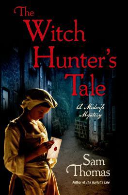 The Witch Hunter's Tale: A Midwife Mystery 1250045754 Book Cover