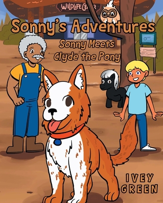 Sonny's Adventures: Sonny Meets Clyde the Pony 166248187X Book Cover