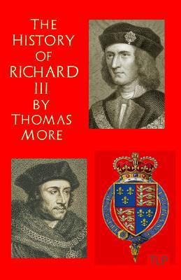 The History of King Richard III 1519249861 Book Cover