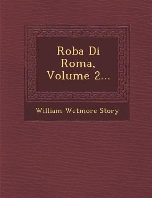 Roba Di Roma, Volume 2... 1286877547 Book Cover