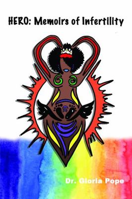 Hero : Memoirs of Infertility