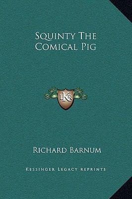 Squinty The Comical Pig 1169225292 Book Cover