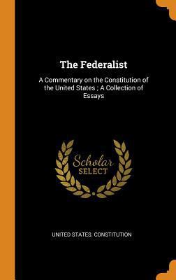 The Federalist: A Commentary on the Constitutio... 0344854582 Book Cover