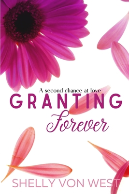 Granting Forever 1730887147 Book Cover