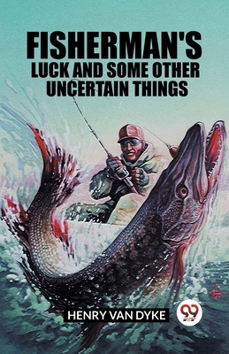 Fisherman's Luck and Some Other Uncertain Things 9361426168 Book Cover