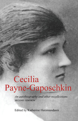 Cecilia Payne-Gaposchkin: An Autobiography and ... 0521483905 Book Cover