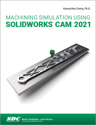Machining Simulation Using Solidworks CAM 2021 1630574147 Book Cover