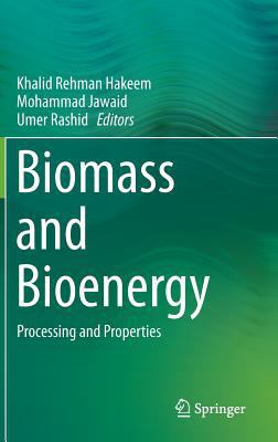 Biomass and Bioenergy: Processing and Properties 331907640X Book Cover