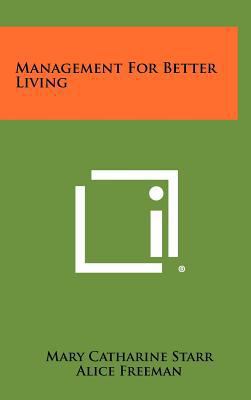 Management for Better Living 1258424843 Book Cover