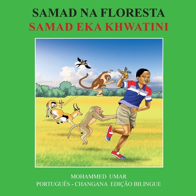 Samad in the Forest: Português-CHANGANA Edição ... [Portuguese] 1917632800 Book Cover