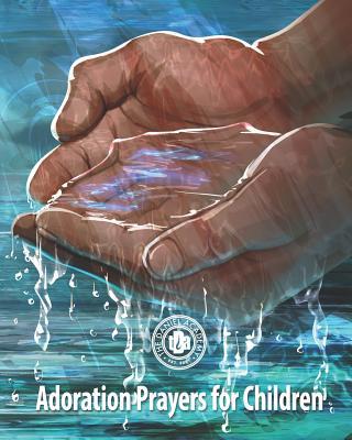 Adoration Prayers for Children 1099373905 Book Cover