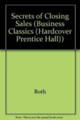 Secrets of Closing Sales 0137994125 Book Cover