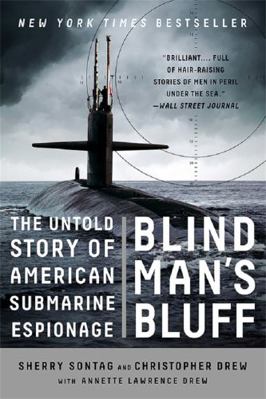 Blind Man's Bluff: The Untold Story of American... 1610393589 Book Cover