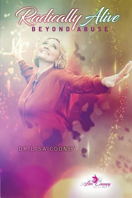 Radically Alive Beyond Abuse 0996171274 Book Cover