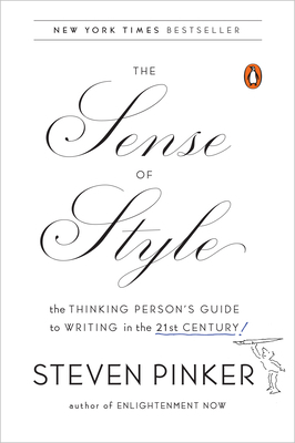 The Sense of Style: The Thinking Person's Guide... 0143127799 Book Cover