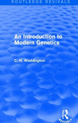 An Introduction to Modern Genetics 113895697X Book Cover