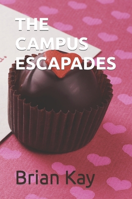 The Campus Escapades B091HBTXHW Book Cover
