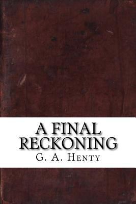A Final Reckoning 1539603458 Book Cover