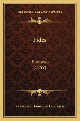 Fides: Fantasia (1859) [Italian] 1166429970 Book Cover