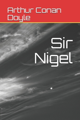 Sir Nigel B08GTJ2DNR Book Cover