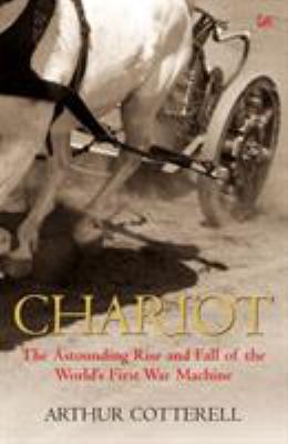 The Chariot: The Astounding Rise and Fall of th... 1844135497 Book Cover