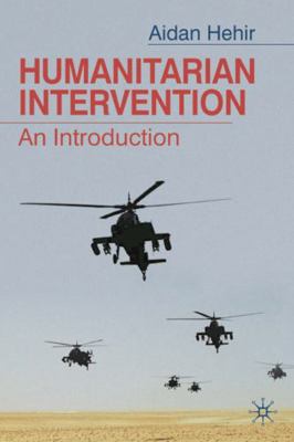 Humanitarian Intervention: An Introduction 0230220304 Book Cover