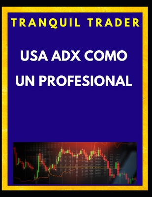 USA Adx Como Un Profesional [Spanish] B0BQ9H7BQY Book Cover