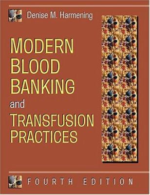 Modern Blood Banking and Transfusion Practices 080360419X Book Cover