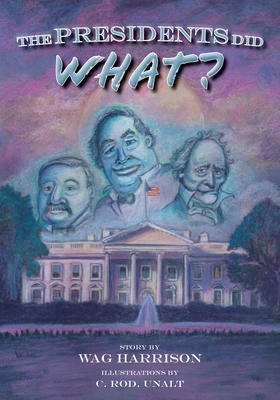 The Presidents Did What? 1953021336 Book Cover