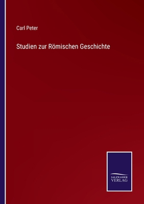 Studien zur Römischen Geschichte [German] 3375025785 Book Cover