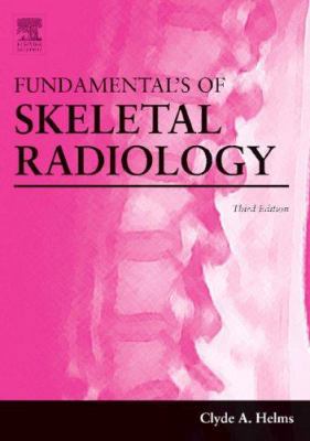 Fundamentals of Skeletal Radiology 0721605702 Book Cover