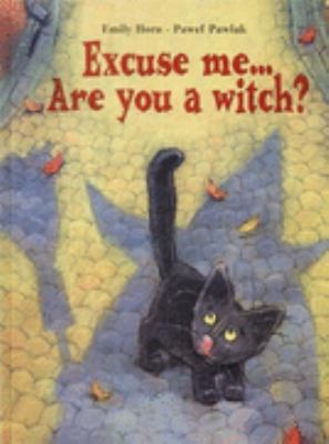 Excuse Me ... Are You a Witch? 1903078695 Book Cover