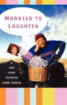 Married to Laughter: A Love Story Featuring Ann... 0684869047 Book Cover