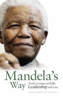 Mandela's Way: Lessons in Life 075351933X Book Cover