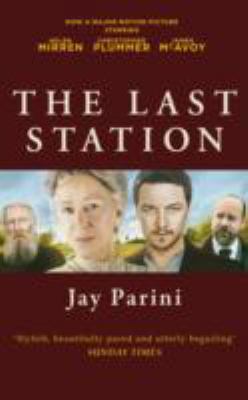 The Last Station: A Novel of Tolstoy's Final Year 1847677797 Book Cover