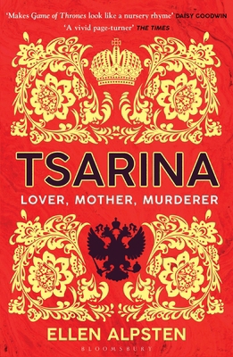 Tsarina: ‘Makes Game of Thrones look like a nur... 1526606445 Book Cover
