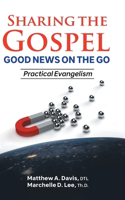 SHARING THE GOSPEL; GOOD NEWS ON THE GO; Practi... B0C31HJN9Y Book Cover