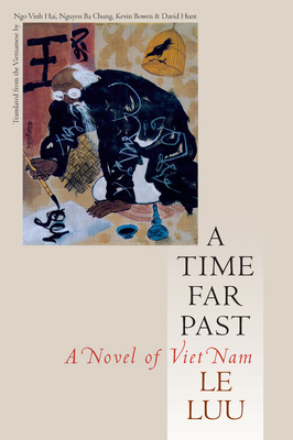 A Time Far Past: A Novel of Viet Nam 155849085X Book Cover