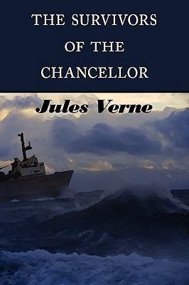 The Survivors of the Chancellor 1604503564 Book Cover