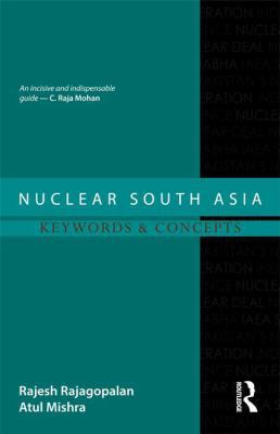Nuclear South Asia: Keywords and Concepts 1138795739 Book Cover